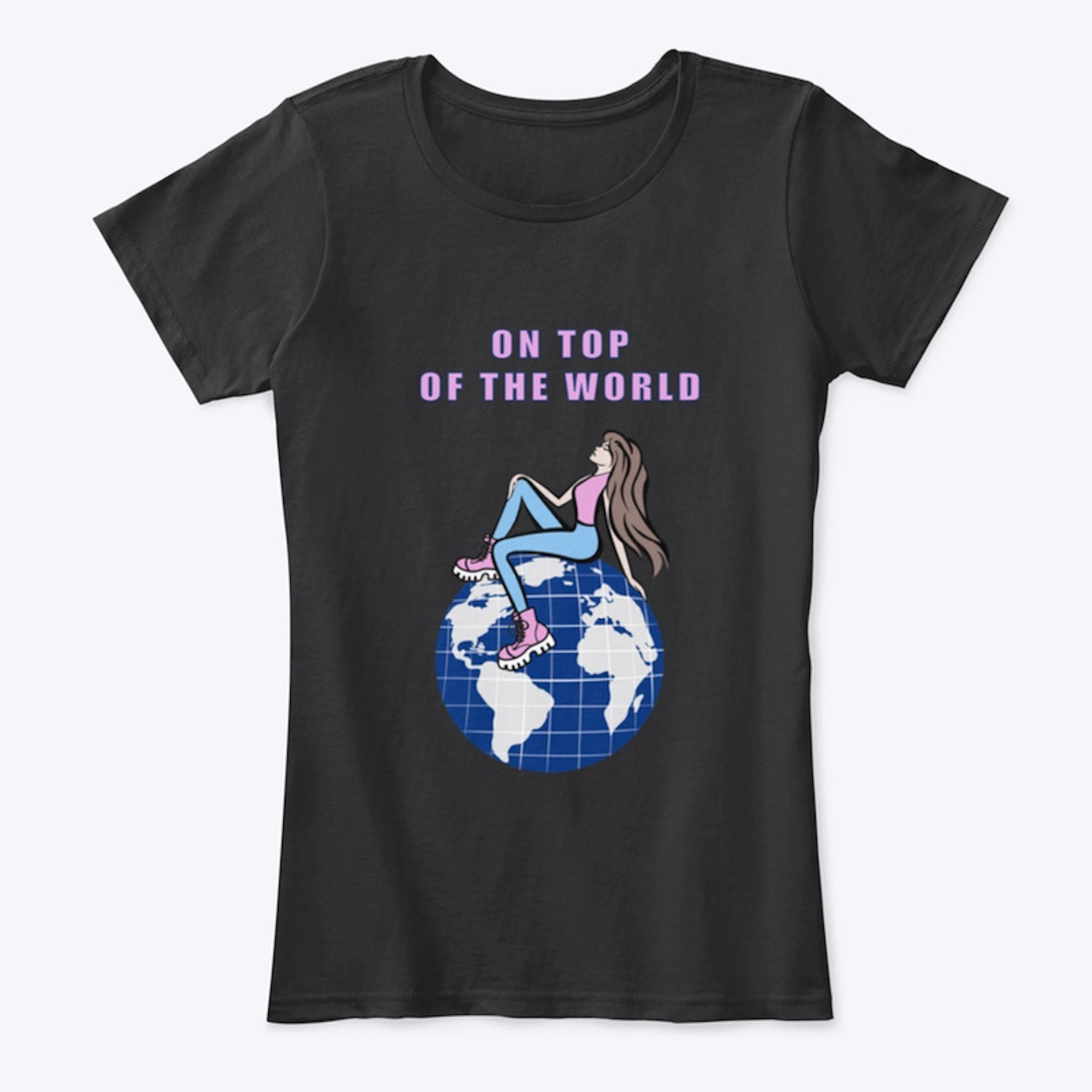 On top of the world women’s T-shirt