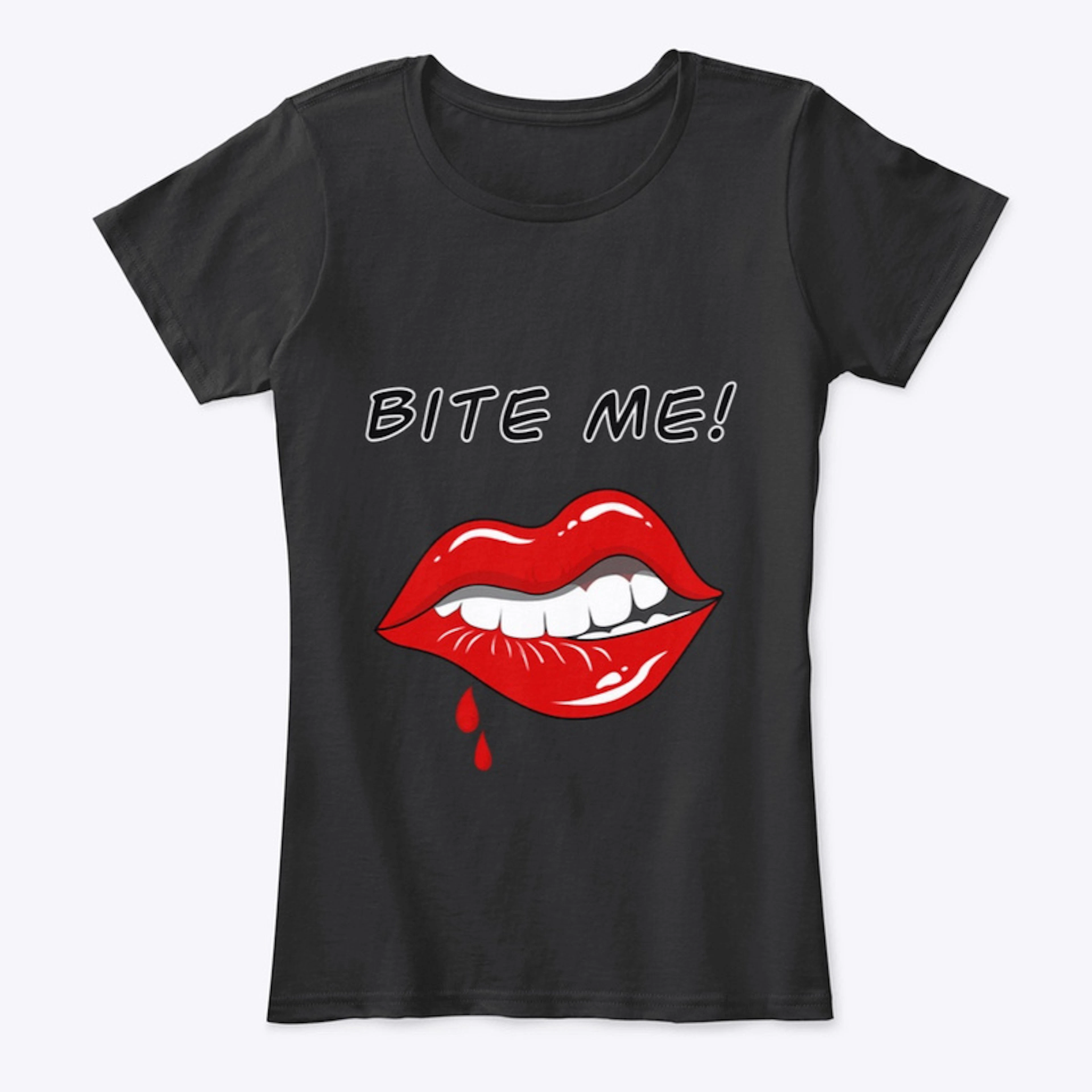 Bite me T-Shirt