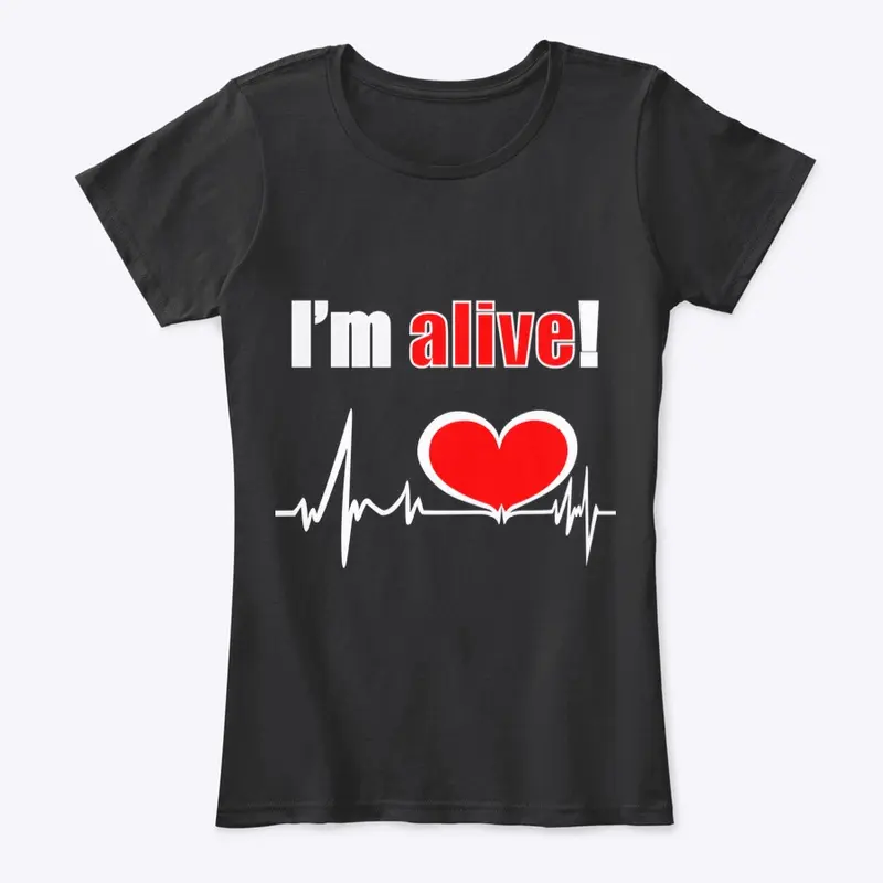 Women’s T-Shirt “I’m alive”