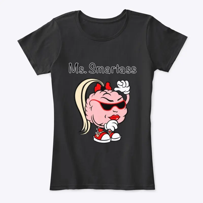 Ms. Smartass women’s T-Shirt