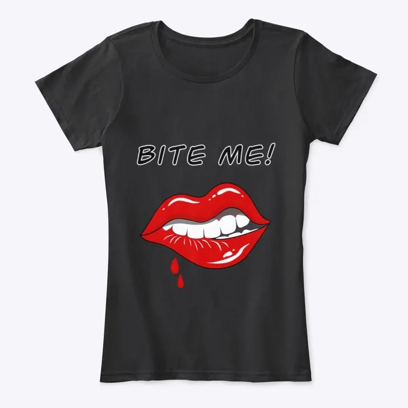 Bite me T-Shirt